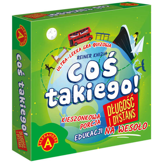 COŚ TAKIEGO! - DŁUGOŚĆ I DYSTANS