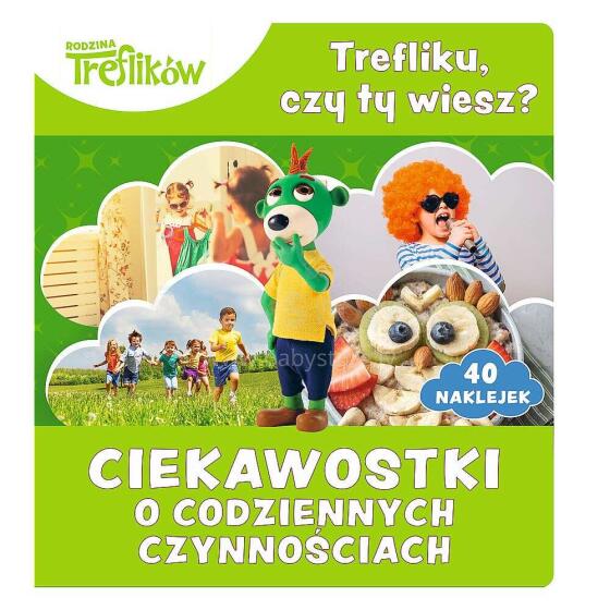 TREFLIKI - CIEKAWOSTKI O CZYNNOŚCIACH