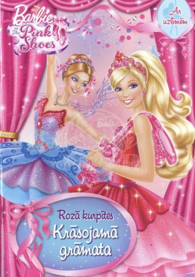 Barbie in the Pink Shoes Coloring book with stickers - latvian