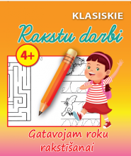 Kids Book Art.51545  Klasiskie Rakstu darbi, Gatavojam roku rakstībai 4+